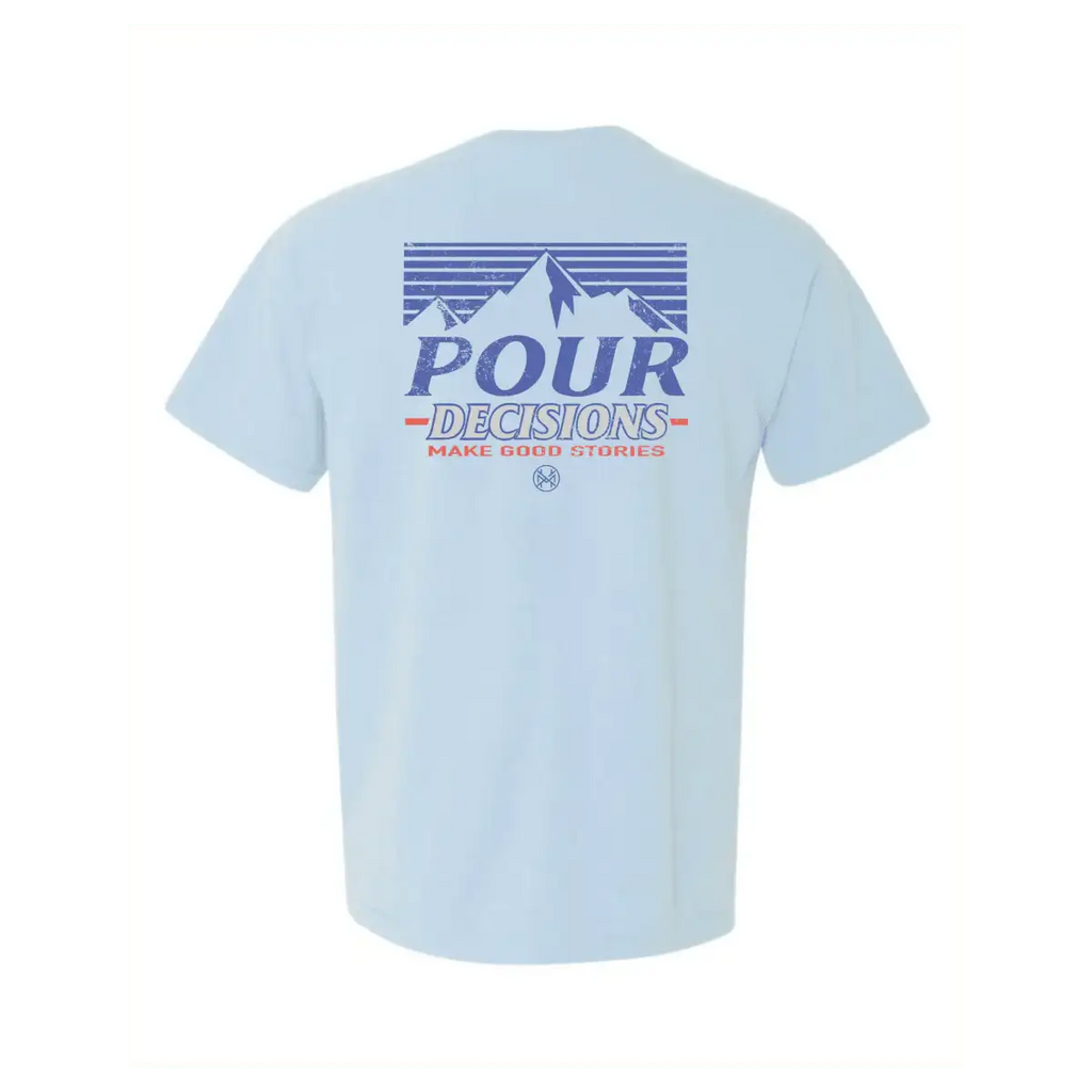 Pour Decisions T-Shirt