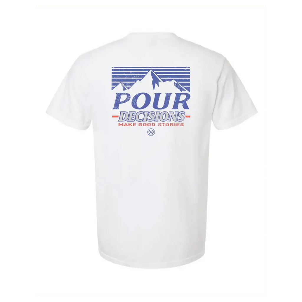Pour Decisions T-Shirt