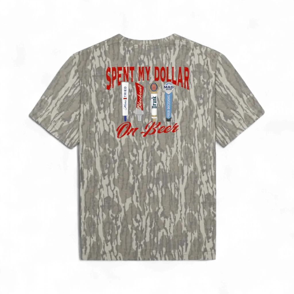 Spent My Dollar on Beer T-Shirt