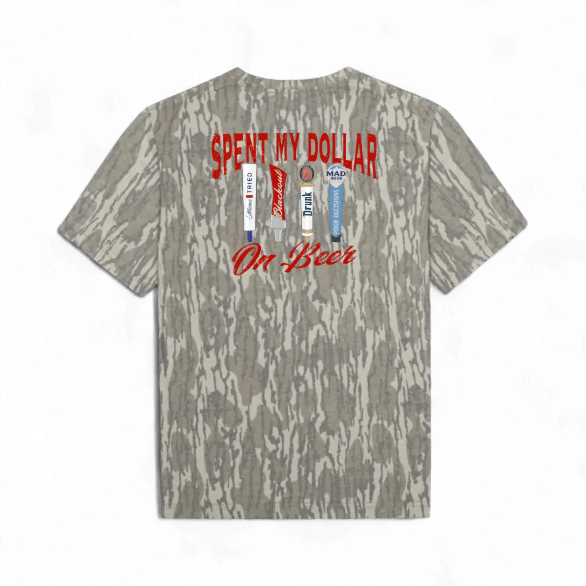 Spent My Dollar on Beer T-Shirt