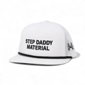 Step Daddy Material Snapback Hat